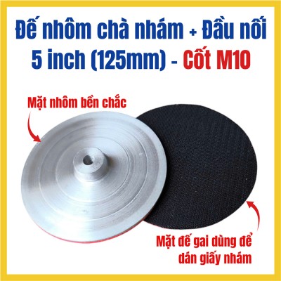 Đế nhôm chà nhám, đĩa kim loại chà nhám đường kính 100mm và 125mm, cốt M10 - ảnh 1
