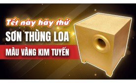 Hướng dẫn chi tiết cách sơn mới thùng loa để đón Tết 2025!