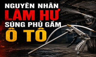 Những Nguyên Nhân Làm Hư Súng Phủ Gầm Xe Ô Tô Và Cách Khắc Phục