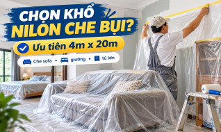 Sơn Nhà Nên Dùng Nilon Che Bụi Khổ Bao Nhiêu? Khi Nào Nên Chọn Loại 4m x 20m?